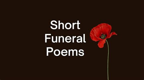 23+ Short Funeral Poems – The Art Of Condolence