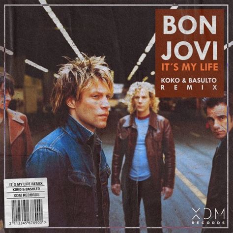 Stream Bon Jovi - It's My Life (KOKO X Basulto Edit) [XDM Records Premiere] by XDM Records ...