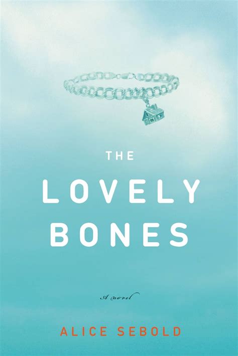 The Lovely Bones | Bone books, The lovely bones, Good books