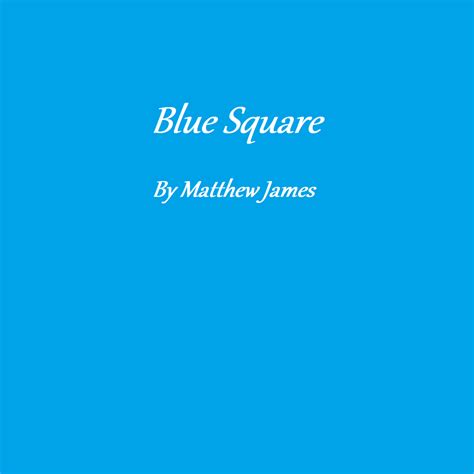 Blue Square by MattDESTROYER00