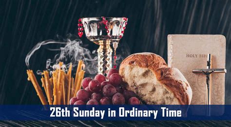 26th Sunday in Ordinary Time – Catholic | San Jose Filipino Ministry