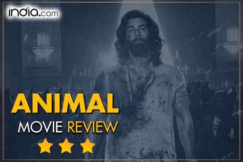 Animal Movie Review: Ranbir Kapoor’s Most Powerful Performance Powered by Daddy Issues And ...