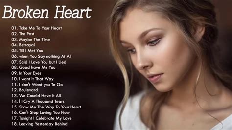 Broken Heart Sad Songs - Sad Songs Make You Cry - Best English Sad ...