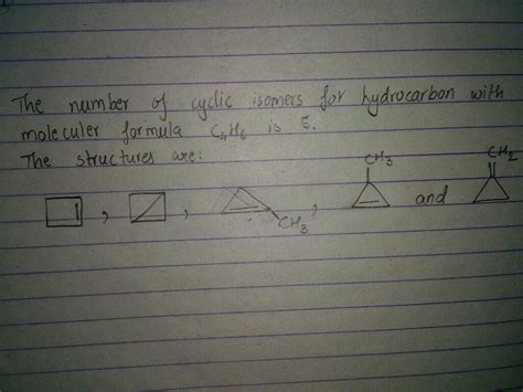 The total number of cyclic isomers possible for a hydrocarbon with the ...