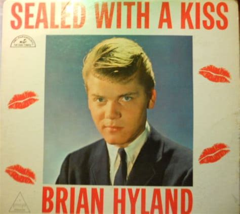 Brian Hyland – Sealed with a Kiss Lyrics | Genius Lyrics