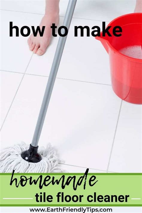 How to Make Homemade Tile Floor Cleaner - Earth Friendly Tips | Tile ...