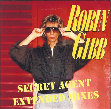 Track List: Robin Gibb - Secret Agent Extended Mixes on CD