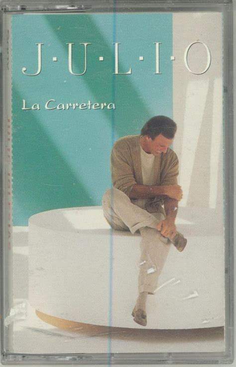 Julio Iglesias – La Carretera (1995, Cassette) - Discogs