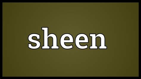 Sheen Meaning - YouTube