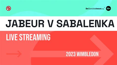 Ons Jabeur vs Aryna Sabalenka live stream: How to watch Wimbledon online