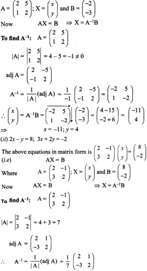 Solve the following system of linear equations by matrix inversion method: (i) 2x + 5y = -2, x ...