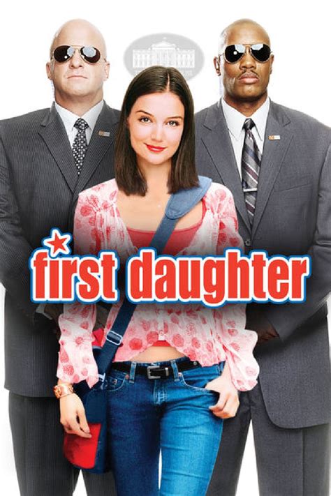 First Daughter (2004) - Posters — The Movie Database (TMDB)