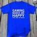 Gaming Shirt Funny Gaming T-shirt Gifts for Gamer Gifts for - Etsy