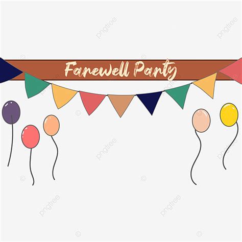 Farewell Party Vector PNG Images, Colorful Farewell Party Celebration, Farewell, Party ...