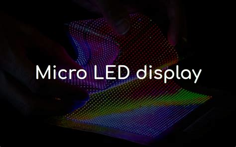 Micro LED display and its advantages | Geekboots