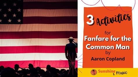 3 Activities for Fanfare for the Common Man by Aaron Copland - Sunshine ...