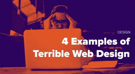 4 Examples of Terrible Web Design