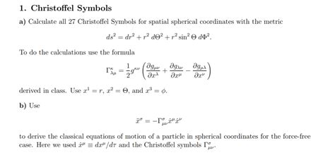 Solved 1. Christoffel Symbols a) Calculate all 27 | Chegg.com