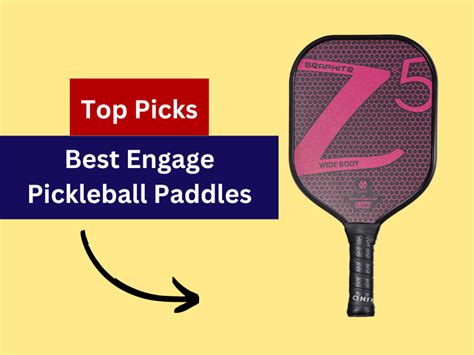 6 Best Engage Pickleball Paddles Reviews (Updated)