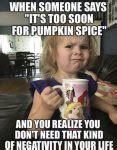 50 Pumpkin Spice Memes Images, Sayings and Puns – Tiny Positive