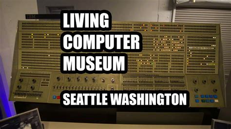 Seattle Living Computer Museum - YouTube