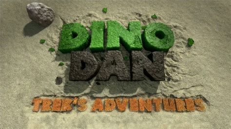 Dino Dan: Trek's Adventures - TheTVDB.com