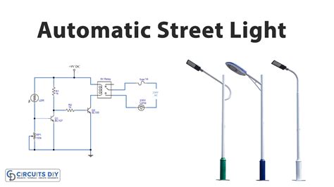 Automatic Street Light Circuit