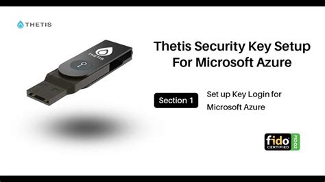 Thetis FIDO2 Security Key Setup Guide for Microsoft Azure - YouTube