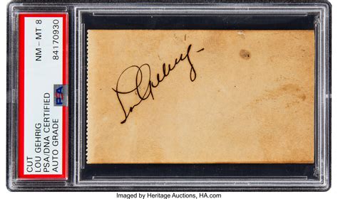 1930's Lou Gehrig Signed Cut Signature, PSA/DNA NM-MT 8. ... | Lot #53314 | Heritage Auctions