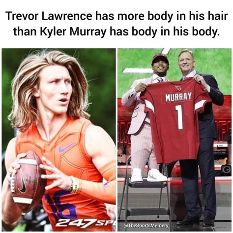 Trevor Lawrence Has More Hair on His Head then Kyler Murray Has More ...