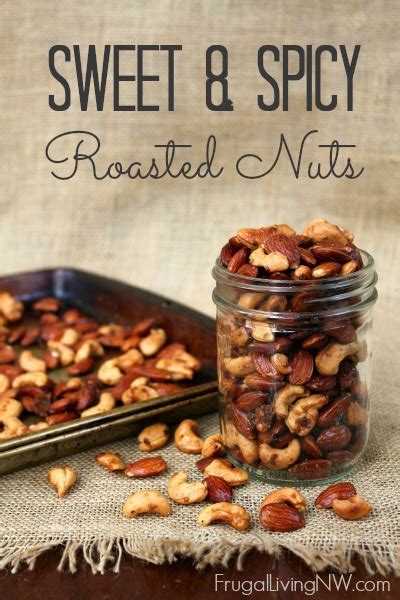 Sweet and spicy roasted nuts (recipe) - Frugal Living NW