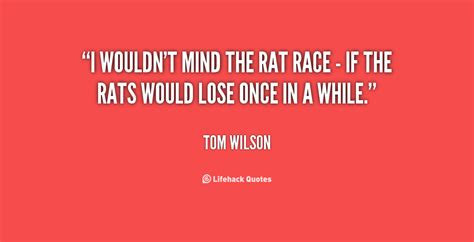 Rat Race Quotes. QuotesGram