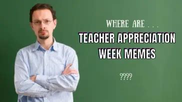 20 Best Teacher Appreciation Week Memes In 2024