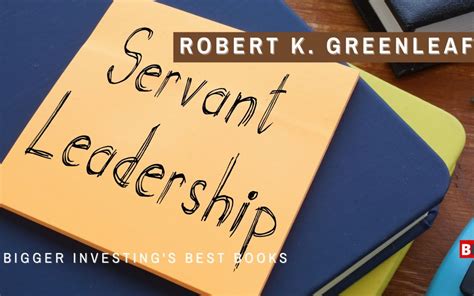 Robert K. Greenleaf Archives - Bigger Investing