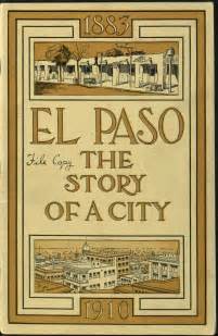 El Paso: The Story of a City - The Portal to Texas History