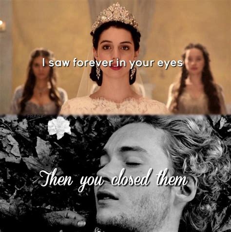 Pin by Kaitlynn Dougherty on Reign | Reign quotes, Reign season, Reign tv show