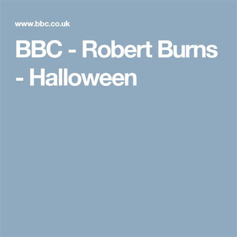 BBC - Robert Burns - Halloween | Robert burns, Burns, Robert