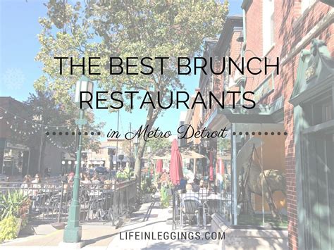 The Best Brunch Restaurants in Metro Detroit - Life In Leggings ...