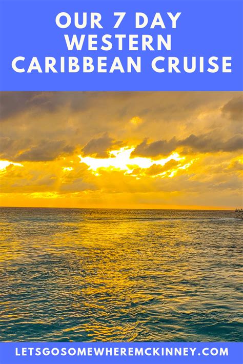 Our 7 Day Western Caribbean Cruise | Western caribbean cruise, Western caribbean, Caribbean cruise