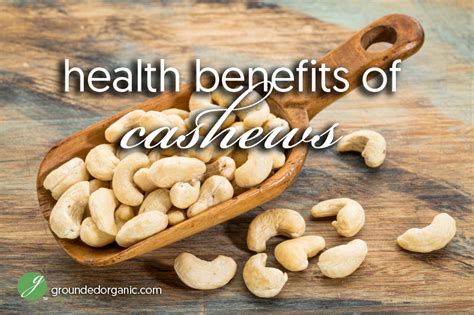 Health Benefits of Cashews - Grounded Organic