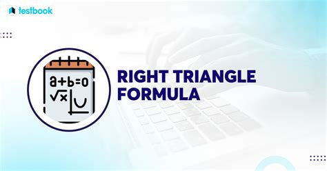 Right Triangle Formula: Area, Perimeter and Hypotenuse Formula