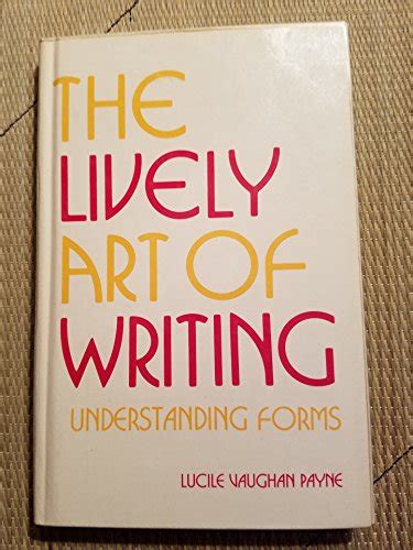 Lively Art Writing Understanding by Lucile Vaughan - AbeBooks