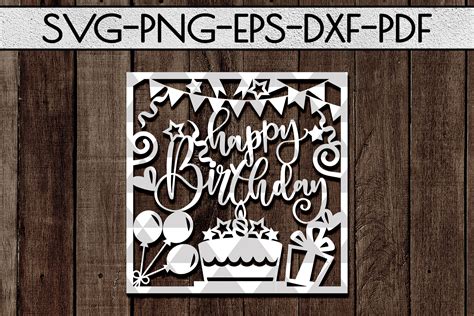 Happy Birthday SVG Cutting File, Birthday Gift Papercut, PDF