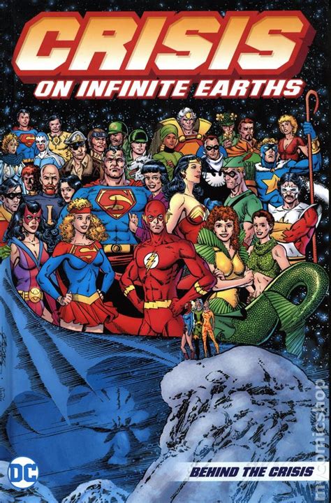 Crisis on Infinite Earths: Behind the Crisis by Dick Giordano | Goodreads