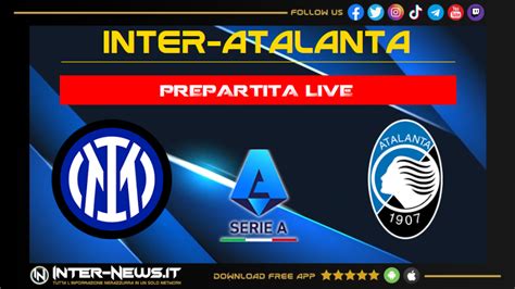 Inter Atalanta live oggi: in diretta tutti gli aggiornamenti sulla partita