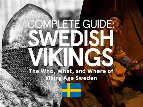 Swedish Vikings: A Guide To Viking Age Swedes & Their Journeys