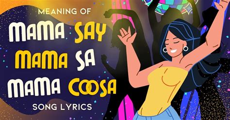 Story & Meaning Of "Mama Say Mama Sa Mama Coosa" Song Lyrics