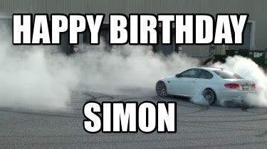 Meme Creator - Funny Happy Birthday SIMON Meme Generator at MemeCreator.org!