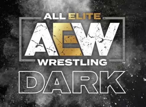 AEW Dark TV Show Air Dates & Track Episodes - Next Episode