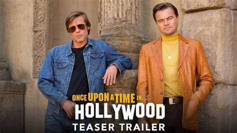 ONCE UPON A TIME IN HOLLYWOOD - Official Teaser Trailer (HD) - YouTube